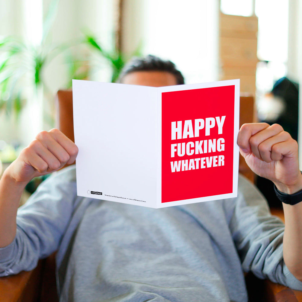 Carte Happy Fucking Whatever