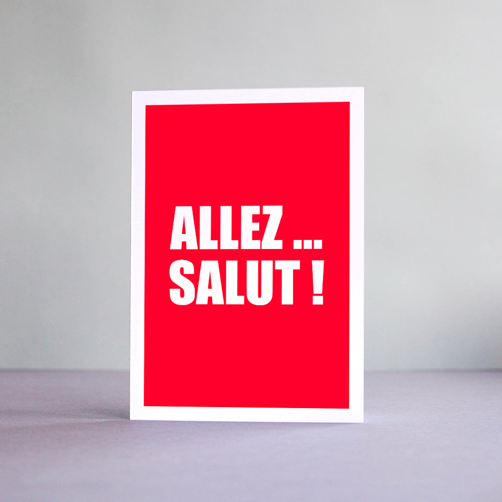 Carte Allez... Salut !
