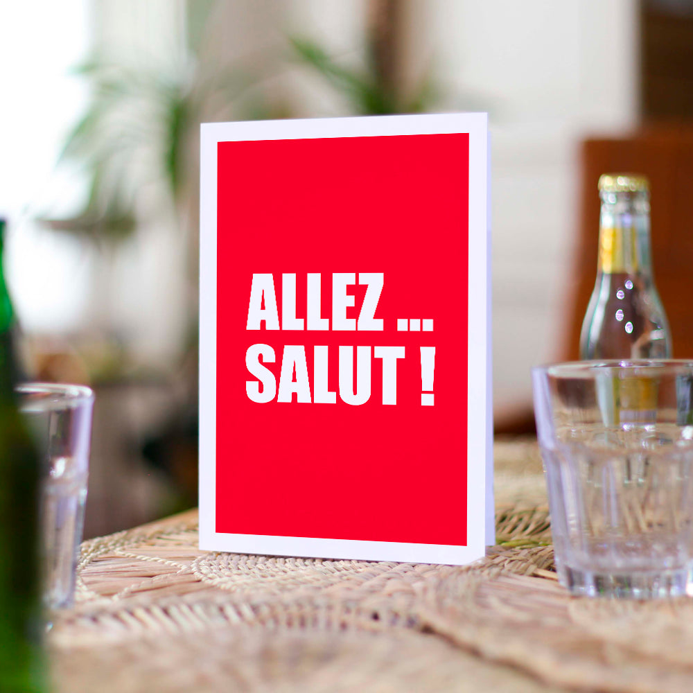 Carte Allez... Salut !