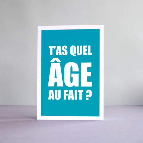 Carte T'as quel age au fait ?